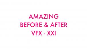 Amazing Before & After Hollywood VFX Part 21